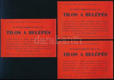 1953 'Itt fertőző (ragályos) beteg van, tilos a belépés', 3 db figyelmeztető cédula, 14x9,5 cm