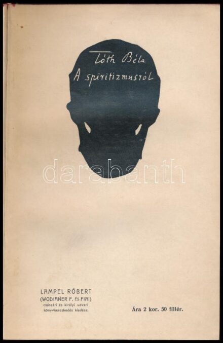 Tóth Béla: A spiritizmusról. Bp.,1903, Lampel R. (Wodianer F. és Fiai), 136 p. Átkötött félvászon-kötésben, sérült borítóval, néhány kissé foltos lappal, az eredeti elülső papírborító bekötve.