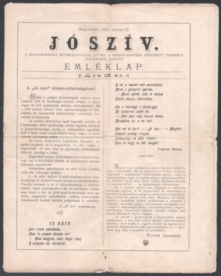 1887 Jószív. Nagyvárad, 1887. jún. 17. A magyarországi árvízkárosultak javára a Rhédey-kertben rendezett ünnepély alkalmából kiadott emléklap. Nagyvárad, 1888., Hügel Ott-ny., hajtott, szakadt, 4 sztl. lev.