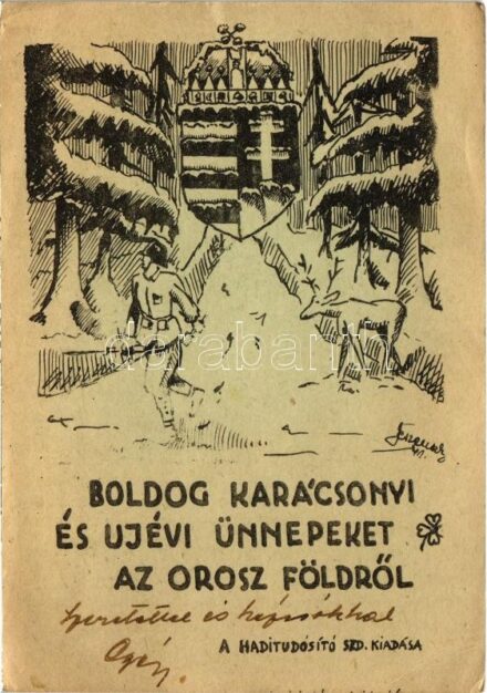 1940 Boldog Karácsonyi és Újévi Ünnepeket az orosz földről. A Haditudósító Szd. kiadása, Tábori Posta Levelezőlap / WWII Hungarian military Christmas and New Year greeting from Russia, field post s: Jeszenszky (EK)