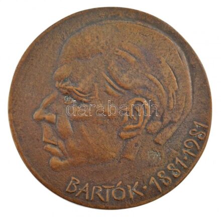 Fritz Mihály (1947-) ~1981. 'Bartók (Béla) 1881-1981' egyoldalas bronz emlékérem (57mm) T:2