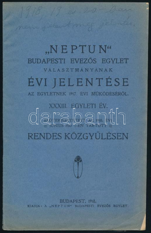 1918 A Neptun Budapesti Evezős Egylet évi jelentése. 14 p + 1 kihajtható tábla