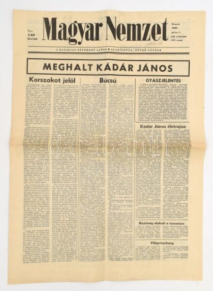 1989 Magyar Nemzet LII. évf. 157. sz., 1989. júl. 7.: 'Meghalt Kádár János'. Szerk.: Soltész István. Bp., Athenaeum, 8 p.