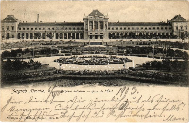 1903 Zagreb, Zágráb; Drzavni kolodvor / Gare de l'état / vasútállomás / railway station