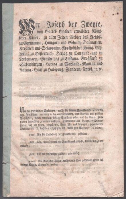 1788 Buda, II. József német-római császár, osztrák és magyar uralkodó a tűzesetek megelőzésével kapcsolatos rendelkezéseinek hirdetménye, német nyelven, kissé foltos, (28) p.