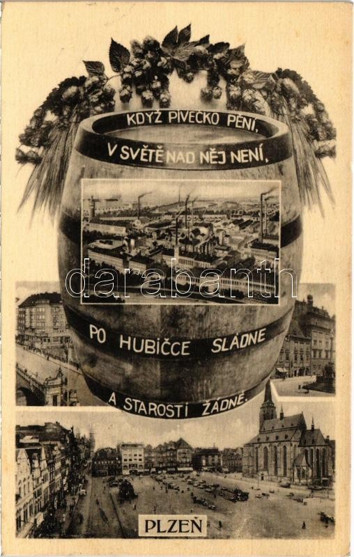 1949 Plzen, Pilsen; Kdyz Pivecko Pení, v Svete nad nej není, po Hubicce Sládne a Starosti Zádné / montage with beer barrel