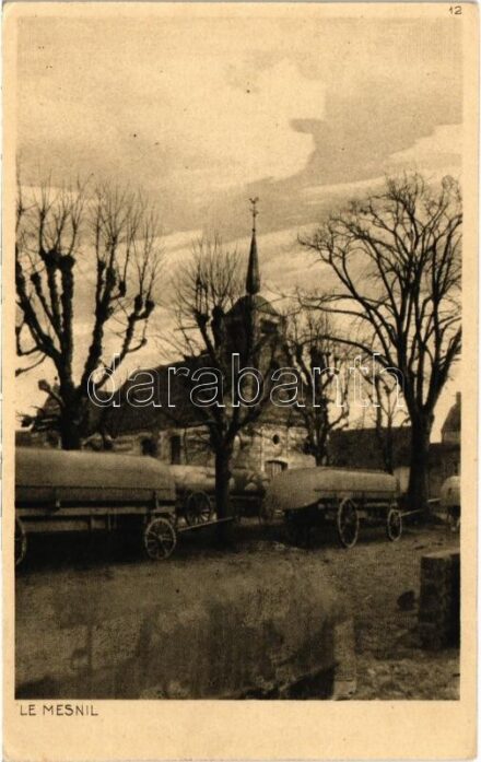 Le Mesnil. Der Krieg 1914/15 in Postkarten, Abteilung: Frankreich, Reinertrag für die Ostpreussenhilfe 1915 / Hidász csónak trén