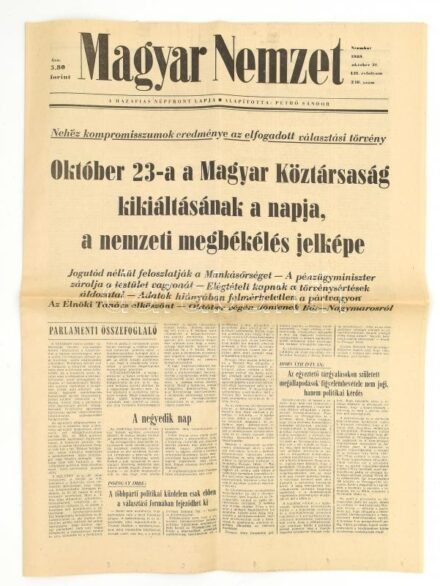 1989 Magyar Nemzet LII. évf. 248. sz., 1989. okt. 21. 'Október 23-a a Magyar Köztársaság kikiáltásának a napja, a nemzeti megbékélés jelképe.' Szerk.: Soltész István. Bp., Athenaeum, 16 p.