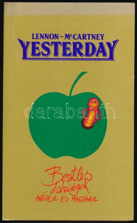 John Lennon-Paul McCartney: Yesterday. Beatles dalszövegek angolul és magyarul. Ford.: Márton András. Bp., 1990, Maecenas. Kiadói papírkötés.