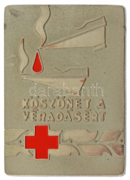 ~1970. 'Köszönet a véradásért' egyoldalas, festett fém emlékplakett (74x54mm) T:2 patina