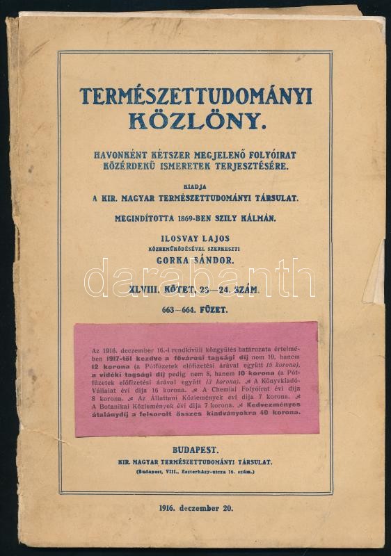 1916 Természettudományi Közlöny 2 száma, az egyik szakadozott.
