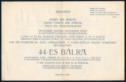 1925 Meghívó a volt cs. és kir. Albrecht főherceg nevét viselő 44. gyalogezred elesett hőseinek emlékoszlopa javára rendezendő 44-es bálra, 4p