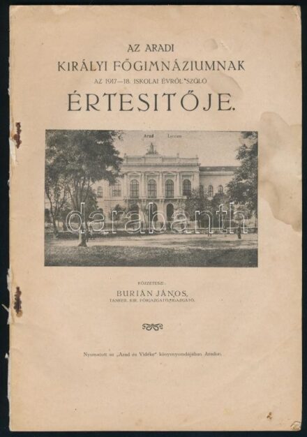 1917-1918 Aradi Királyi Főgimnáziumnak az 1917-18./1918-19. iskolai évekről szóló értesítője. Papírkötésekben, az egyik hiányzó borítóval, foltos, a másik borítója foltos.