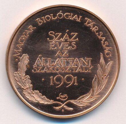 Lapis András (1942-) 1991. 'Magyar Biológiai Társaság - Száz éves az Állattani Szakosztály' kétoldalas bronz emlékérem (42,5mm) T:2,2- patina, anyaghiba