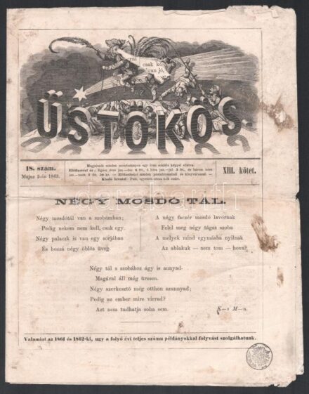 1863 Üstökös 1863. május 2., 18 szám. Laptulajdonos és főmunkatárs: Jókai Mór, ideiglenes felelős szerkesztő: Dienes Lajos. Pest, Landerer és Heckenast, hajtott, foltos, a címlapon lyukkal, 137-144 p. A címlapon adóbélyegzéssel.