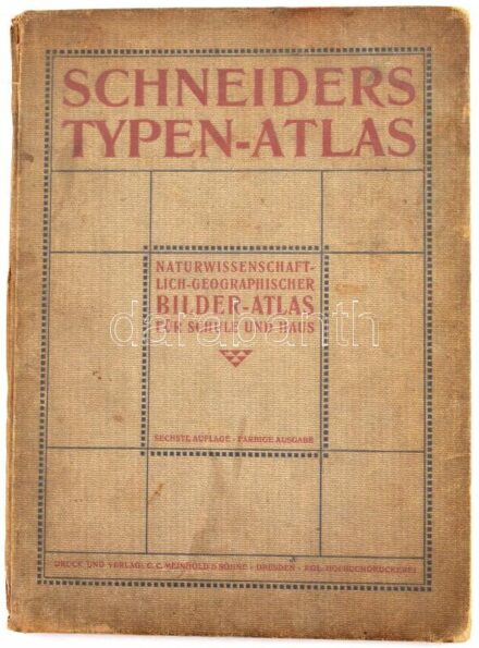 Schneiders Typen-Atlas. Naturwissenschaftlich-geographischer Bilder-Atlas für Schule und Haus. Hrsg.: Dr. Oskar Schneider. Dresden, én., C. C. Meinhold & Söhne, 8 p.+ XVI t. Kiadói egészvászon-kötés, kopott borítóval, sérült