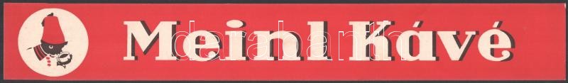 cca 1920-1940 'Meinl Kávé', reklám nyomtatvány, 5x36 cm