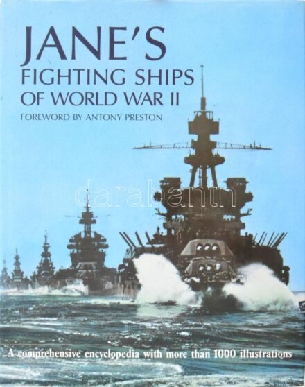 Jane's Fightins Ships of World War II. Foreword by Antony Preston. New York, 1996, Crescent Books. Rendkívül gazdag képanyaggal, leírásokkal. Angol nyelven. Kiadói egészvászon-kötés, kiadói papír védőborítóban.