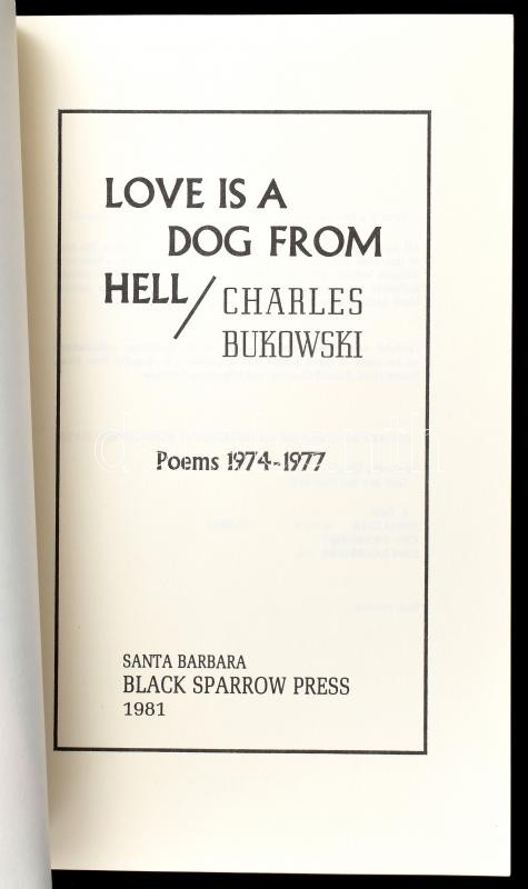 Charles Bukowski: Love is a dog from hell. Poems 1974-1977. Santa Barbara, 1981., Black Sparrow Press. - Image 2
