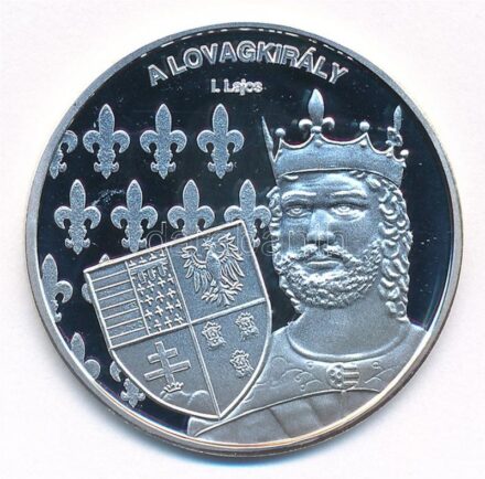 DN 'Nemzetünk nagyjai - I. Lajos' kétoldalas Ag emlékérem tanúsítvánnyal (10,37g/0.999/35mm) T:PP