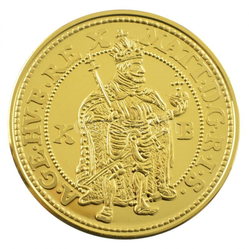 DN 'Magyar aranypénzek utánveretben - II. Mátyás aranyforint 1617' aranyozott Ag emlékérem kapszulában, tanúsítvánnyal (5,5g/0.333/25mm) T:PP - Image 2