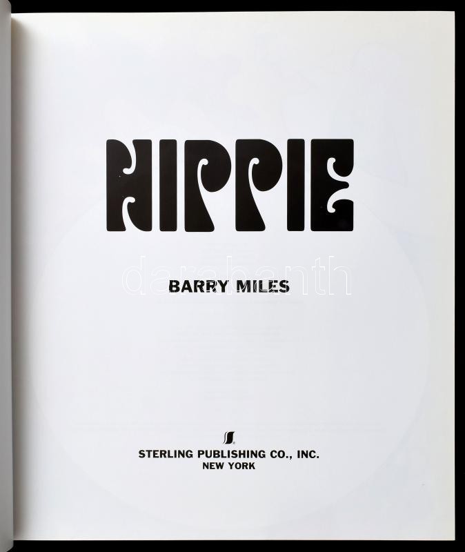 Miles, Barry: Hippie. New York, Sterling Publishing. Kiadói kartonált kötés, papír védőborítóval, jó állapotban. - Image 2