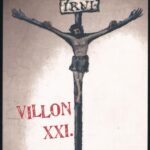 Székhelyi József-Németh György: Villon XXI. Szeged, 2009, Némber Van Kiadó. Kiadói papírkötés, jó állapotban.