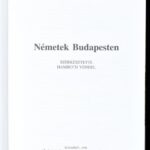 Hambuch Vendel (szerk.): Németek Budapesten. Bp., 1998, Fővárosi Német Kisebbségi Önkormányzat. Kiadói kartonált kötés, jó állapotban. - Image 2