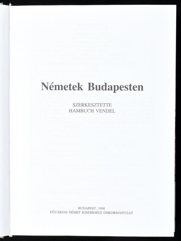 Hambuch Vendel (szerk.): Németek Budapesten. Bp., 1998, Fővárosi Német Kisebbségi Önkormányzat. Kiadói kartonált kötés, jó állapotban. - Image 2