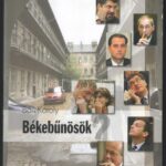 Bán Károly: Békebűnösök. Bp., 2009. Szerzői, Kissé gyűrött szélű papírkötésben .