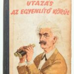 Mark Twain: Utazás az Egyenlítő körül. Bp., 1953. Művelt Nép. Kiadói félvászon kötésben