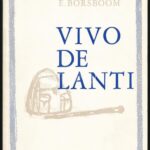 Borsboom, E.: Vivo de Lanti. DEDIKÁLT! Párizs, 1976, SAT. Kiadói papírkötés, jó állapotban.