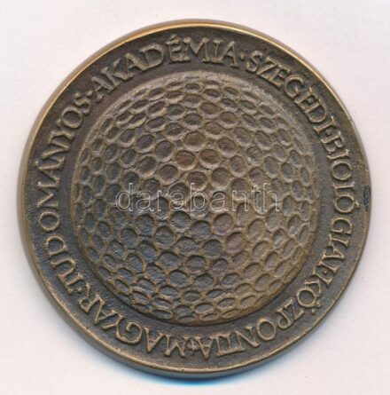 DN 'Magyar Tudományos Akadémia - Szegedi Biológiai Központja' egyoldalas bronz emlékérem (54mm) T:1- patina