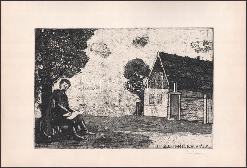 Lukovszky László (1922-1981): Itt születtem én, ezen a tájon. Rézkarc, papír, jelzett. 20x29,5 cm