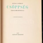 Dóczi György: Csöppség (Daggdroppssaga). A szerző rajzaival. 1940, Tevan. Kartonált kötés, kopottas állapotban.