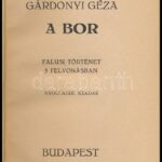 Gárdonyi Géza: A bor. Falusi történet 3 felvonásban. Bp., é.n., Dante. Nyolcadik kiadás. Kiadói félvászon-kötés, kissé sérült kiadói papír védőborítóban. - Image 2