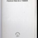 Rejtő Jenő (P. Howard): Piszkos Fred és a többiek. H.n., 1997, Könyvkuckó, 784 p. Kiadói kartonált papírkötés. - Image 2