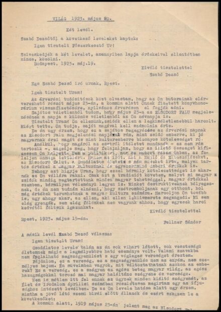 Szabó Dezső (1879-1945) erdélyi magyar író, kritikus által 1923. május 19-én a Világ c. folyóirat főszerkesztője részére elküldött két levél szövege, amelyekből kiderül, hogyan segítette ki egy zsidó személy amikor nehéz