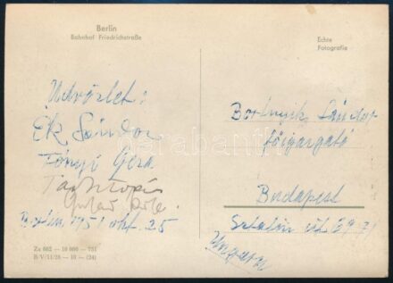1951 Képeslap Berlinből Ék Sándor, Fóni Géza, Tar István szobrász autográf aláírásával Bortnyik Sándornak címezve.