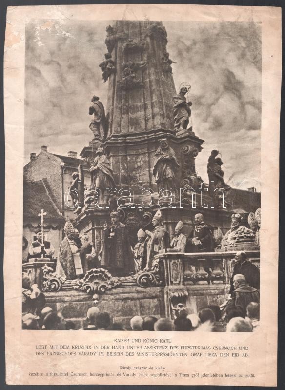 1916 IV. Károly király megkoronázása. Nagy méretű nyomat,. Kissé ázott 33x27 cm