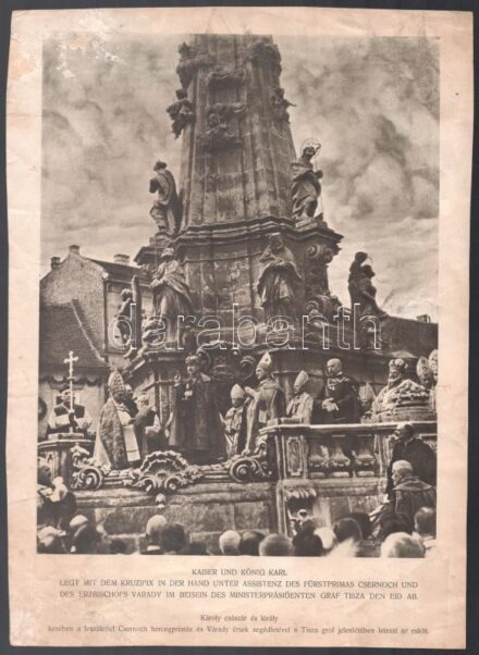 1916 IV. Károly király megkoronázása. Nagy méretű nyomat,. Kissé ázott 33x27 cm