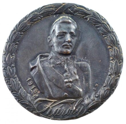 1916. 'Károly' bronz lemezjelvény rajta IV. Károly díszegyenruhás mellképével. Szign.: S.M. (40mm) T:1-