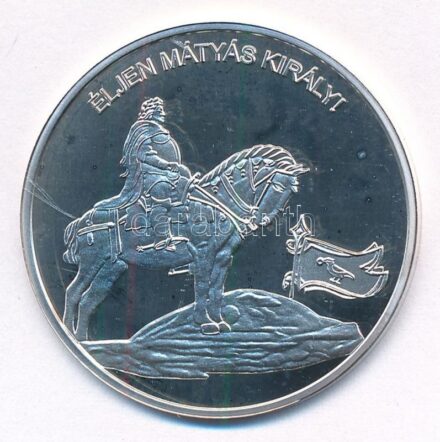 DN 'Nemzetünk Nagyjai - 'Éljen Mátyás király!' - Mátyás király / Isten áldd meg a magyart!' Ag emlékérem (10,37g/0.999/35mm) T:PP