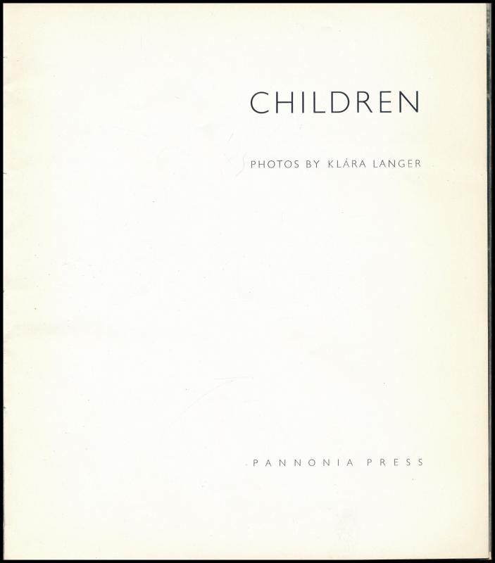 Klara Langler: Children Photos. Bp., 1963. Pannonia Press. Kiadói papírkötésben. 63p. - Image 2