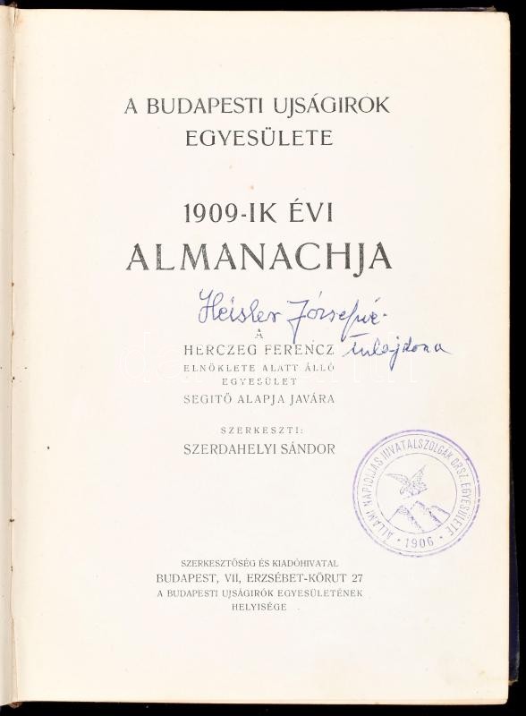 Szerdahelyi Sándor (szerk.): A Budapesti Ujságírók Egyesülete Almanachja 1909. Budapest, 1909, Budapesti Ujságírók Egyesülete. Kiadói, enyhén kopott aranyozott, Dárday Aladár féle egészvászon kötés, 485 p. - Image 2