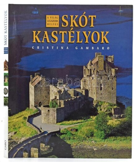 Cristina Gambaro: Skót kastélyok. A világ legszebb helyei. Ford.: Szabó Réka. Bp., 2004, Gabo. Gazdag képanyaggal illusztrálva. Kiadói kartonált papírkötés, kiadói papír védőborítóban, jó állapotban.
