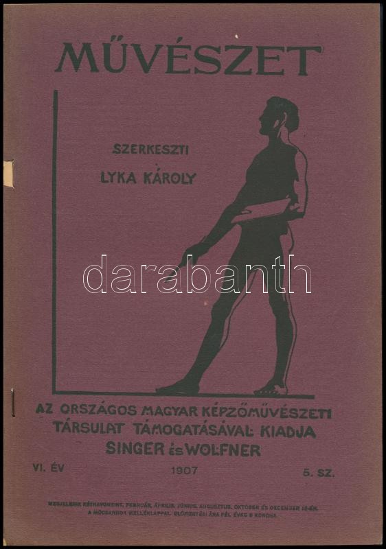 1907 Művészet. Szerk.: Lyka Károly. VI. évf., 5. sz. Bp., 1907, Singer és Wolfner. Gazdag fekete-fehér képanyaggal, egy színes képtáblával (Márk Lajos Nyári délután c. olajfestményének reprodukciója). Thoroczkai-Wigand Ede: Az én