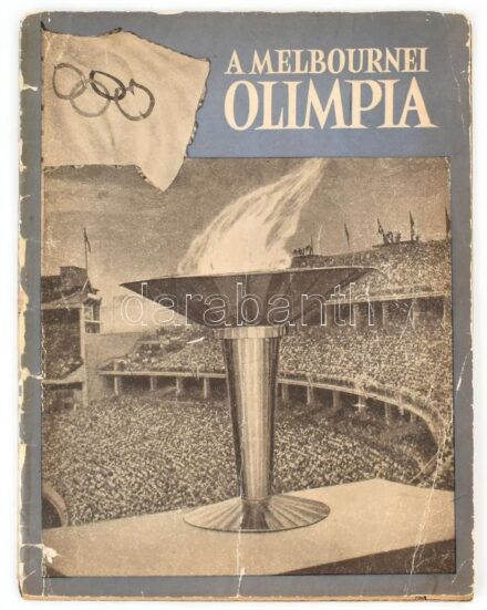 1956 A melbournei olimpia, képekkel illusztrált kiadvány, sarkán ragasztóval javítva