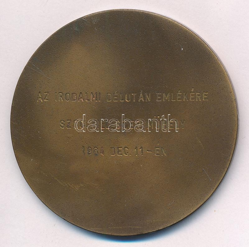 DN 'Magyar Hajó és Darugyár 1835 / Az irodalmi délután emlékére szoc. vill. szer. műhely 1984.dec.11-én' bronz emlékérem (60mm) T:2 - Image 2