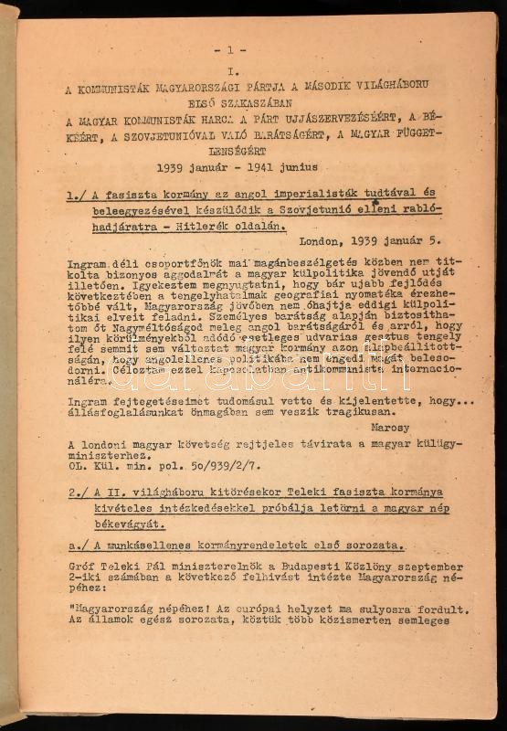 Olvasókönyv a magyar párttörténet tanulmányozásához. 1939-1945. V. fejezet. Kézirat gyanánt. Kiadja: Oktatásügyi Minisztérium Marxizmus-Leninizmus Oktatási Főosztálya. Sokszorosított gépirat, 177 p. Papírkötésben, sérült - Image 2